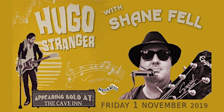 Hugo Stranger & Shane Fell: LIVE at The Cave Inn primary image