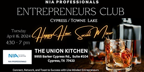 NIA Professionals - Entrepreneur’s Club Social Mixer - Cypress / Towne Lake