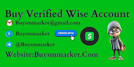 Buy Verified Wise Accounts Any Country  For Sale 99%