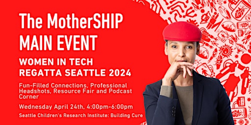 Women in Tech Regatta Opening Day Event | The MotherSHIP MAIN EVENT primary image