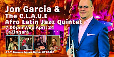 Afro Cuban Jazz Quintet  "C.L.A.V.E". Dance, Dance Dance With Jon Garcia! primary image