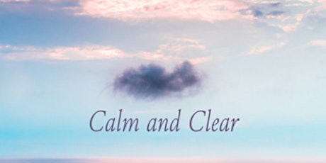 Calm and Clear: Energy  Practices for Empaths and sensitive people (online) primary image