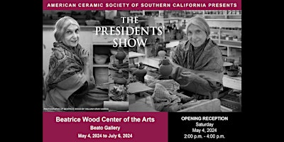 Primaire afbeelding van The Presidents Show at Beatrice Wood Center of the Arts, Ojai