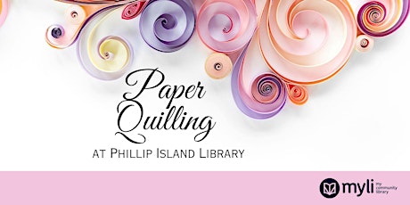 Paper Quilling at Phillip Island Library