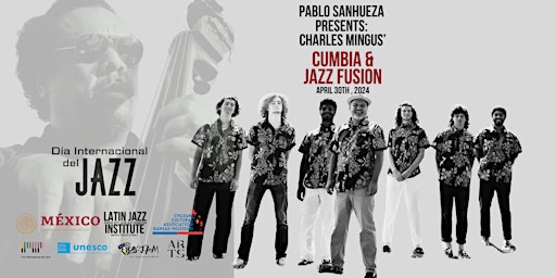 Imagem principal do evento International Jazz Day with Pablo Sanhueza & Latin Jazz Institute