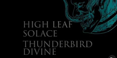 Hauptbild für High Leaf / Solace /  Thunderbird Divine
