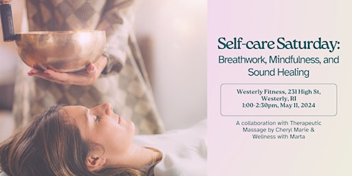 Self-care Saturday: Breathwork, Mindfulness, and Sound Healing