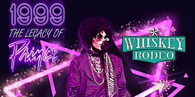 Imagem principal do evento 1999 The Legacy of Prince Live at Whiskey Rodeo