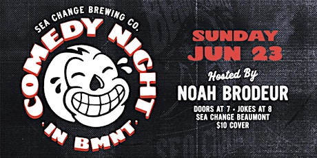 Comedy Night | Sea Change Beaumont - June 23