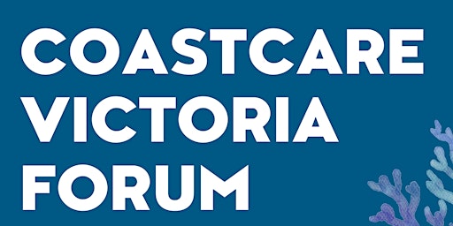 Imagem principal do evento Coastcare Victoria 30 Year Forum