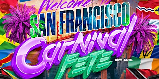 Primaire afbeelding van SAN FRANCISCO CARNIVAL THE WELCOME FETE