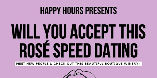 Immagine principale di Will you Accept this Rosè Speed Dating Ages 30-43 @Queston Mile Vineyard 