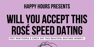 Primaire afbeelding van Will you Accept this Rosè Speed Dating Ages 30-43 @Queston Mile Vineyard