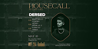 Image principale de HOUSECALL @ Last Call - Friday May 10th - Toronto, Ontario