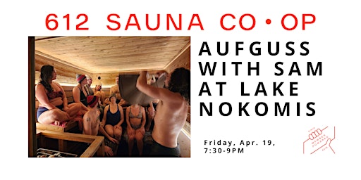 Image principale de 612 Sauna Cooperative Guided Session: Aufguss with Sam