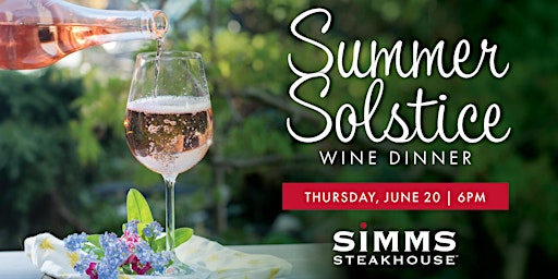 Immagine principale di Simms  Steakhouse - Summer Solstice Wine Dinner 