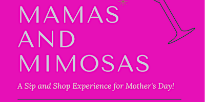 Imagem principal do evento Mama's And Mimosas