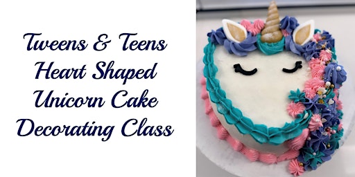 Imagem principal do evento Tweens & Teens Heart Shaped Unicorn Cake Decorating Class