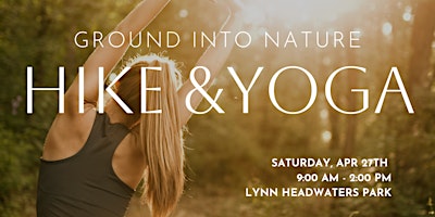 Primaire afbeelding van Ground Into Nature - Hike and Yoga (April)