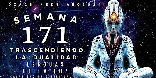 Imagem principal de SEMANA 171: LENGUAS DE LA LUZ Y CANALIZACIÓN ESPIRITUAL - TRASCENDIENDO