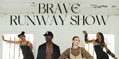 Brave Runway Show primary image