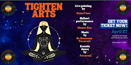 Imagem principal de TIGHTEN ARTS: Shibari|Live painting|Ecstatic dance|DJs| Miami | April 27 |