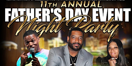 11TH ANNUAL FATHER'S DAY NIGHT PARTY