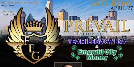 FEG PREVAIL National Tour featuring TEAM LEGACY USA & EMERALD CITY MONEY