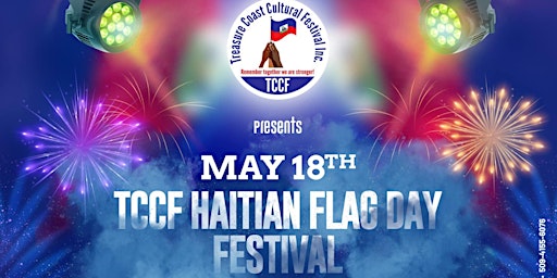Imagem principal de TCCF MAY18TH HAITIAN FLAG DAY FESTIVAL