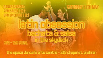 Immagine principale di Latin Obsession - Bachata & Salsa in The Skydeck Sat 11th May 