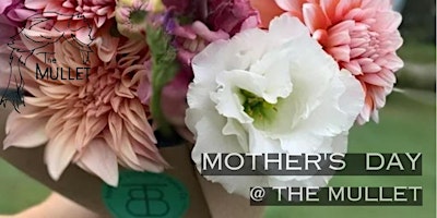 Imagem principal de Mother's Day @ The Mullet