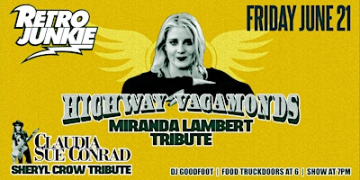 Primaire afbeelding van HIGHWAY VAGABONDS (Miranda Lambert Tribute) + (Sheryl Crow Tribute).. LIVE!