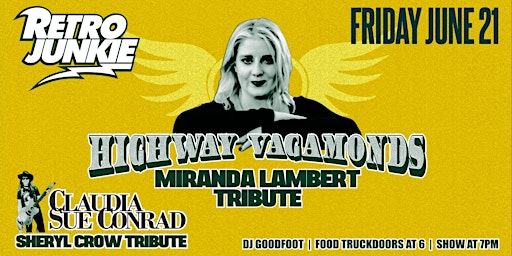 Imagem principal do evento HIGHWAY VAGABONDS (Miranda Lambert Tribute) + (Sheryl Crow Tribute).. LIVE!