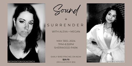 MAY 2024 --M A N I F E S T-- SOUND + Surrender with Alexa + Megan