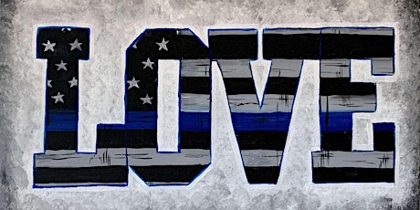 Thin Blue Line Protect and Serve - Paint and Sip by Classpop!™
