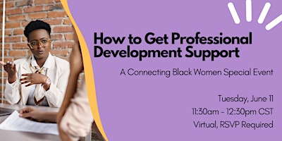 Connecting Black Women: How to Get Professional Development Support primary image