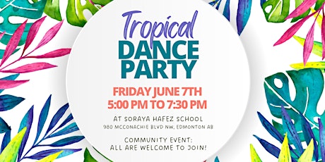 Tropical Dance Party - Fundraiser for Soraya Hafez Community Playground