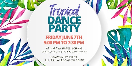 Image principale de Tropical Dance Party - Fundraiser for Soraya Hafez Community Playground
