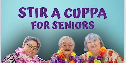 Imagem principal do evento Stir A Cuppa For Seniors