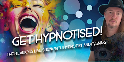 "Get Hypnotised" Hypnosis Comedy Show: Georgies on Vista primary image