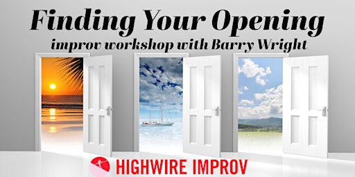 Immagine principale di Finding Your Opening - Improv Workshop 