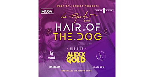 Imagem principal do evento HAIR OF THE DOG - La Popular (Roseville)