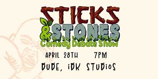 Sticks & Stones Comedy Debate Show primary image