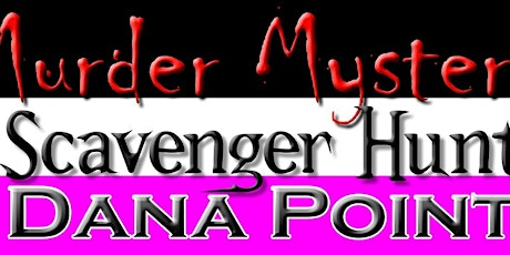 Mystery Scavenger Hunt: Dana Point - 5/25/24