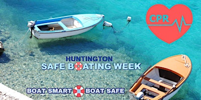 Imagen principal de Huntington Safe Boating Week Presents CPR