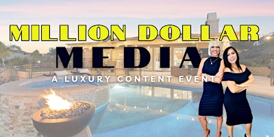 Million Dollar Media: A Luxury Content Event primary image