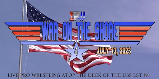 Immagine principale di IPW presents - WAR ON THE SHORE 4 - Live Pro Wrestling in Muskegon, MI! 