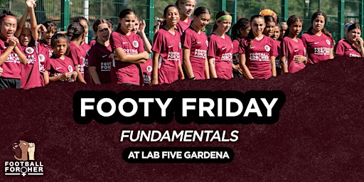 Imagem principal do evento Footy Friday-Fundamentals @ Lab Five GARDENA