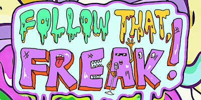Hauptbild für Follow That, Freak! @ Carousel Lounge