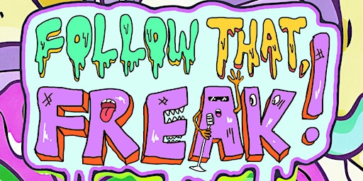 Hauptbild für Follow That, Freak! @ Carousel Lounge
